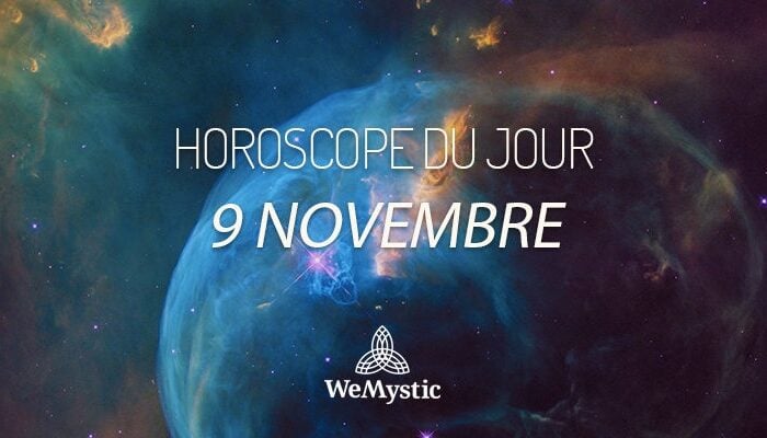Horoscope du Jour du 9 novembre 2018